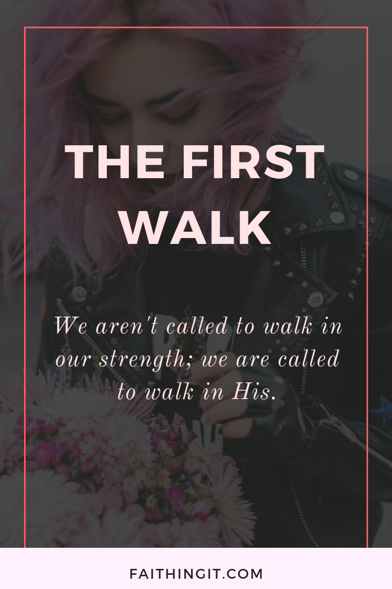 First Walk Is Free The First Walk - Faithing It