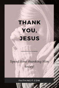 Thank you, Jesus