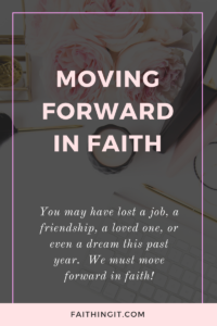 MOVING FORWARD IN FAITH